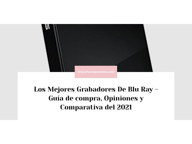 Los Mejores Grabadores De Blu Ray - Guía de compra, Opiniones y Comparativa de 2024