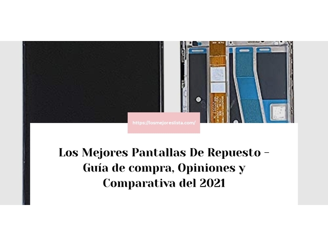 Los Mejores Pantallas De Repuesto - Guía de compra, Opiniones y Comparativa de 2024