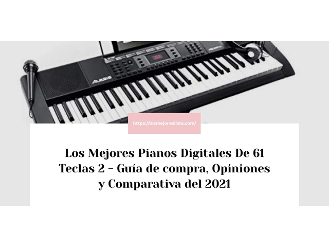 Los Mejores Pianos Digitales De 61 Teclas 2 - Guía de compra, Opiniones y Comparativa de 2024