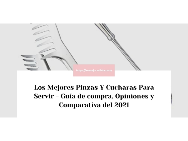 Los Mejores Pinzas Y Cucharas Para Servir - Guía de compra, Opiniones y Comparativa de 2024