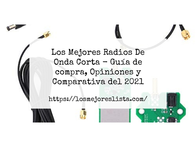 Los Mejores Radios De Onda Corta - Guía de compra, Opiniones y Comparativa de 2024