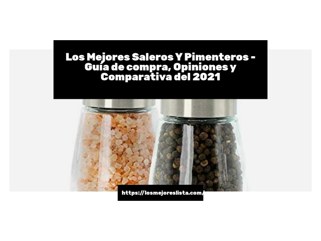 Los Mejores Saleros Y Pimenteros - Guía de compra, Opiniones y Comparativa de 2024