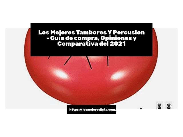 Los Mejores Tambores Y Percusion - Guía de compra, Opiniones y Comparativa de 2024