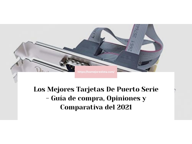 Los Mejores Tarjetas De Puerto Serie - Guía de compra, Opiniones y Comparativa de 2024