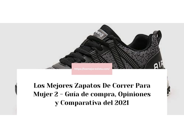 Los Mejores Zapatos De Correr Para Mujer 2 - Guía de compra, Opiniones y Comparativa de 2024